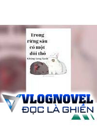Trong Rừng Sâu Có Một Đôi Thỏ