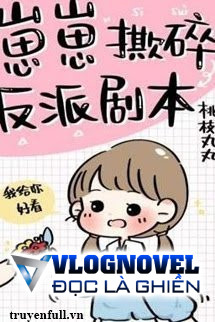 Bé Con Xé Nát Kịch Bản Nhân Vật Phản Diện