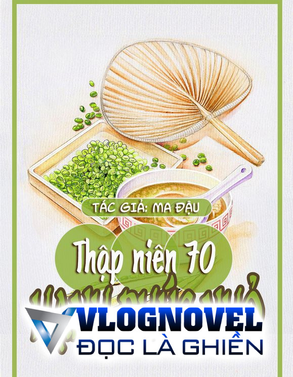 Thập Niên 70: Hạnh Phúc Nhỏ