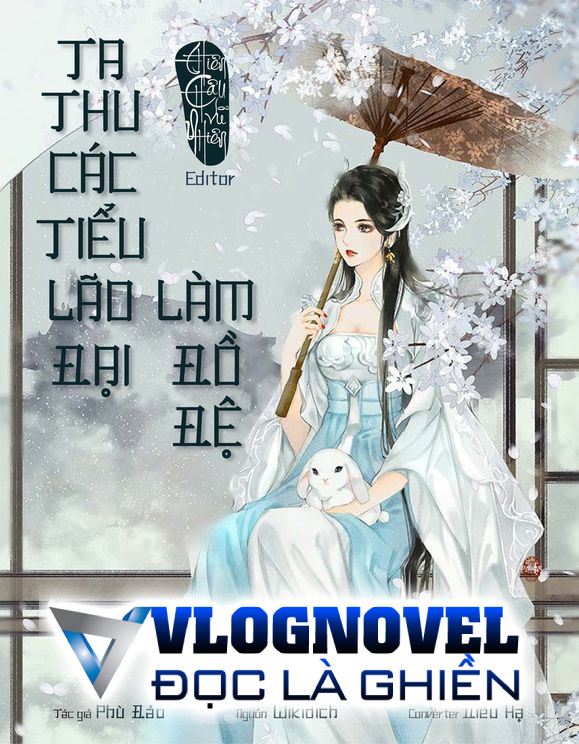 Ta Thu Các Tiểu Lão Đại Làm Đồ Đệ