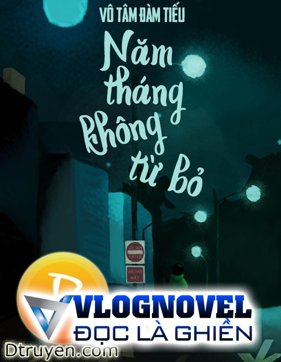 Năm Tháng Không Từ Bỏ