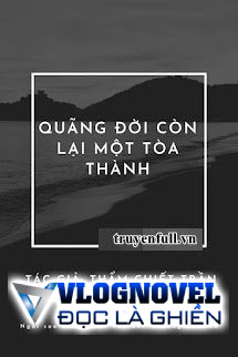 Quãng Đời Còn Lại Một Tòa Thành