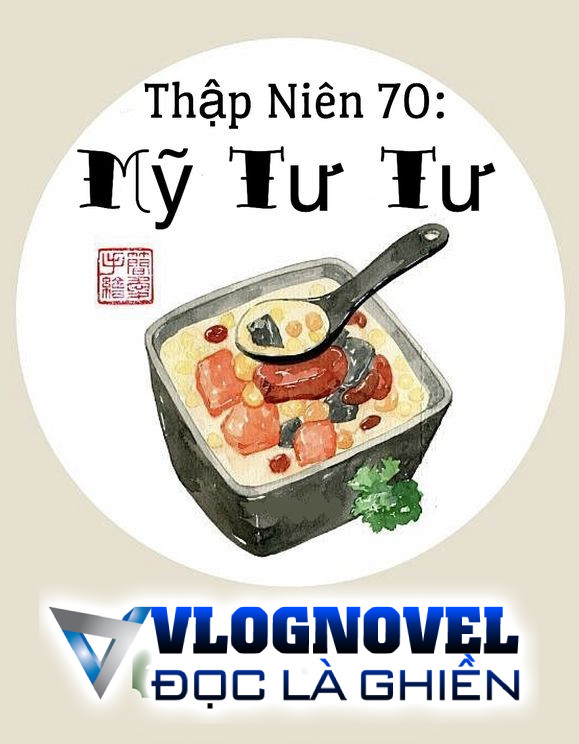 Thập Niên 70: Mỹ Tư Tư