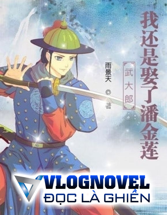 Võ Đại Lang: Ta Còn Là Cưới Phan Kim Liên (Dịch)