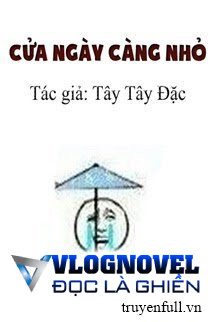 Cửa Ngày Càng Nhỏ