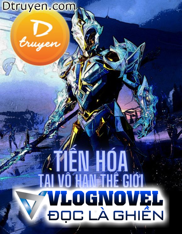 Tiến Hóa Tại Vô Hạn Thế Giới