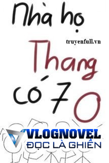 Nhà Họ Thang Có 7 O