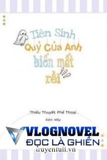 Tiên Sinh, Quỷ Của Anh Biến Mất Rồi