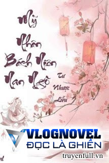 Mỹ Nhân Bách Niên Nan Ngộ