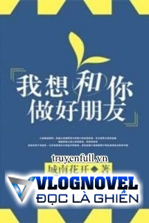 Tớ Muốn Làm Bạn Tốt Với Cậu