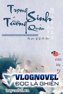 Trọng Sinh Tướng Quân Luôn Xem Mình Là Thế Thân