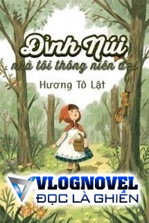 Đỉnh Núi Nhà Tôi Thông Niên Đại