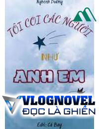 Tôi Coi Các Người Như Anh Em