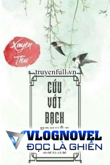 Cứu Vớt Bạch Nguyệt Quang