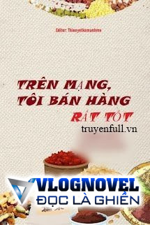 Trên Mạng, Tôi Bán Hàng Rất Tốt