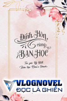 Đính Hôn Cùng Bạn Học