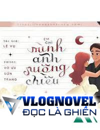 Em Chỉ Mình Anh Nuông Chiều