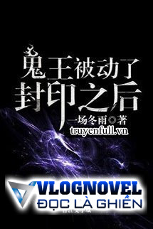 Sau Khi Quỷ Vương Bị Đụng Phong Ấn