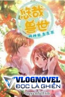 Thảnh Thơi Thú Thế: Làm Làm Ruộng, Sinh Sinh Nhãi Con