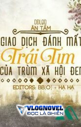 Giao Dịch Đánh Cắp Trái Tim Của Trùm Xã Hội Đen