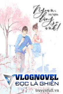 Ngoan, Đừng Sợ Anh