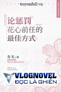 Bàn Luận Về Biện Pháp Tốt nhất Trừng Trị Người Yêu Cũ Trăng Hoa