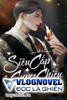 Siêu Cấp Cưng Chiều