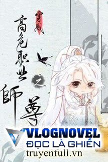 Xuyên Thành Nghề Nghiệp Sư Tôn Nguy Hiểm