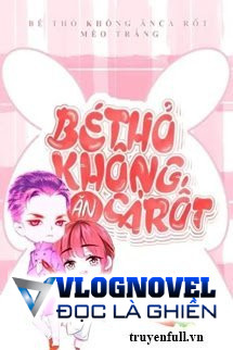 Bé Thỏ Không Ăn Cà Rốt?