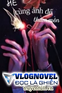 He Cùng Ảnh Đế Thầm Mến