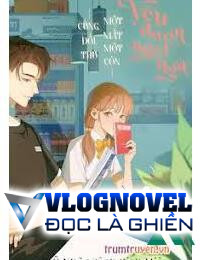 Cùng Đối Thủ Một Mất Một Còn Yêu Đương Ngọt Ngào