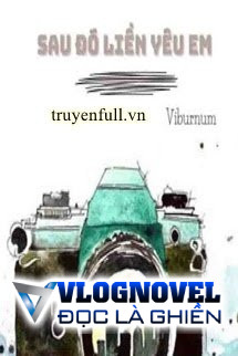 Sau Đó Liền Yêu Em