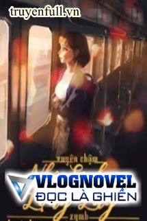 Xuyên Chậm: Nhân Sinh Lộng Lẫy