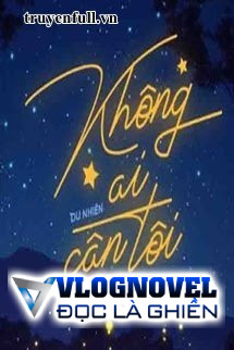 Không Ai Cần Tôi