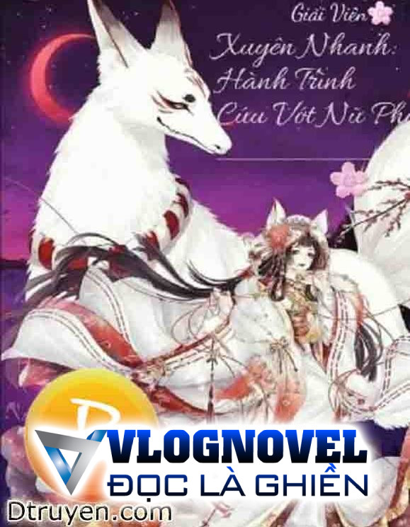 Xuyên Nhanh: Hành Trình Cứu Vớt Nữ Phụ