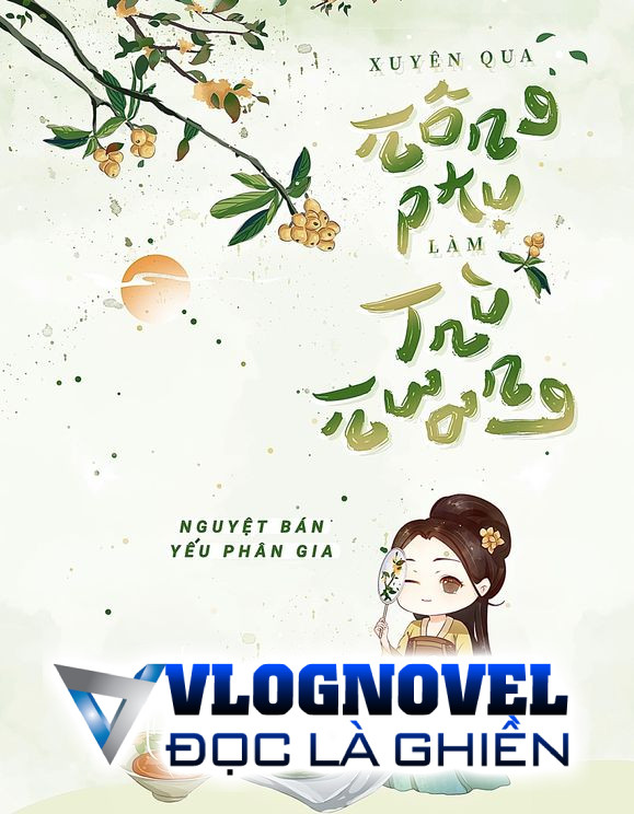 Xuyên Qua Nông Phụ Làm Trù Nương