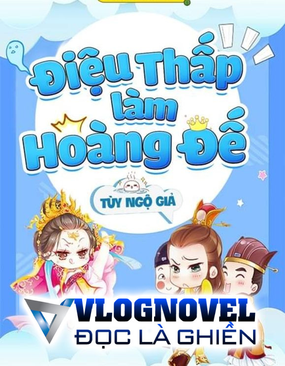 Điệu Thấp Làm Hoàng Đế