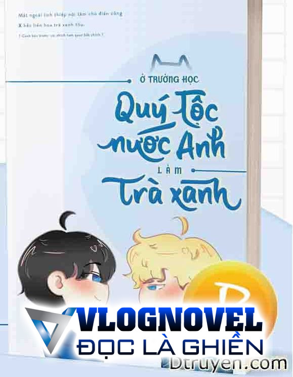 Làm Trà Xanh Ở Trường Quý Tộc Anh Quốc