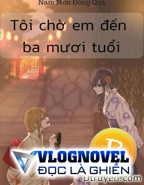 Tôi Chờ Em Đến Ba Mươi Tuổi