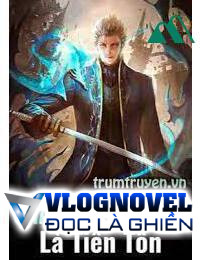 Chàng Rể Vô Dụng Là Tiên Tôn