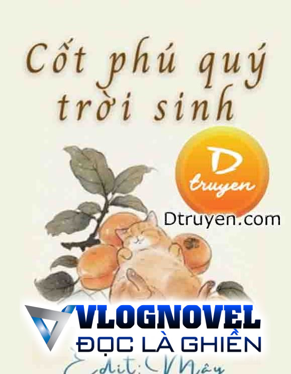 Trời Sinh Cốt Phú Quý