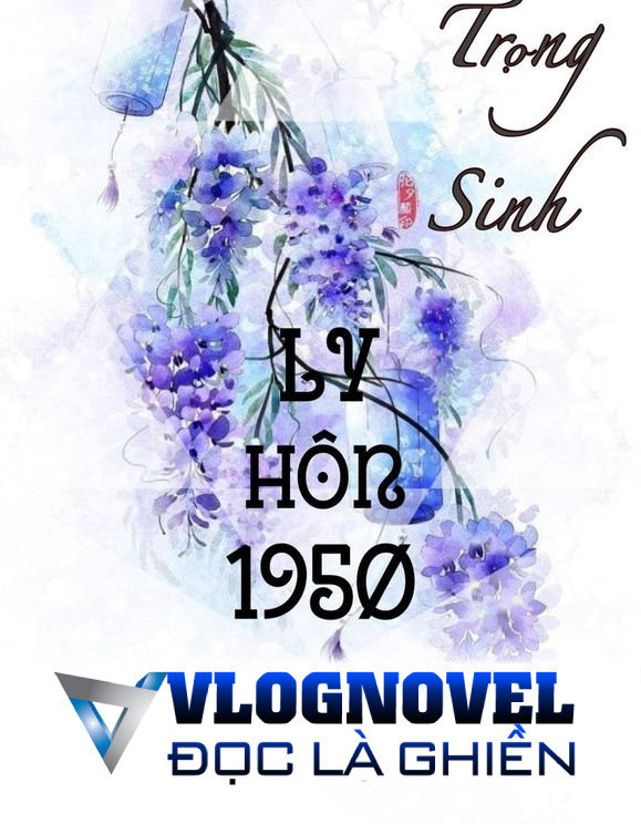 [Trọng Sinh] Ly Hôn 1950