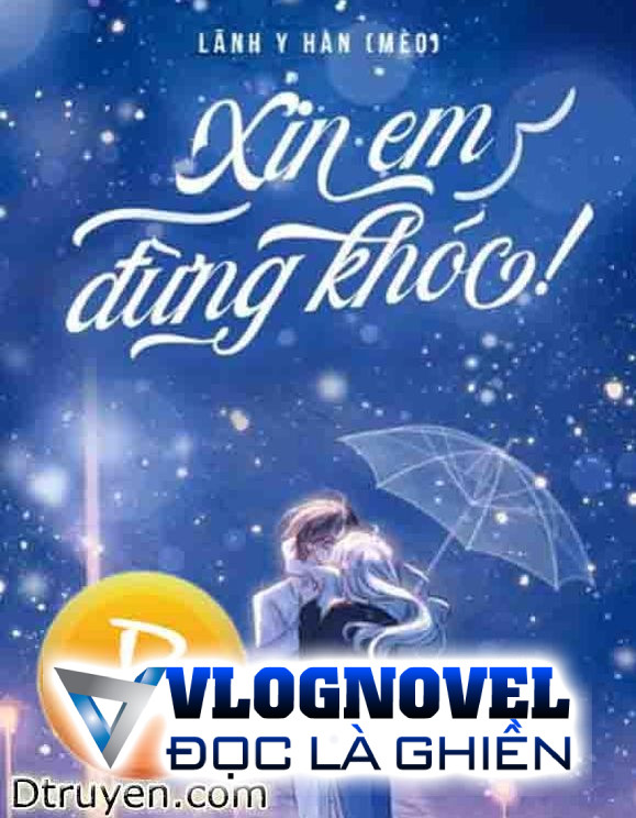 Xin Em Đừng Khóc!