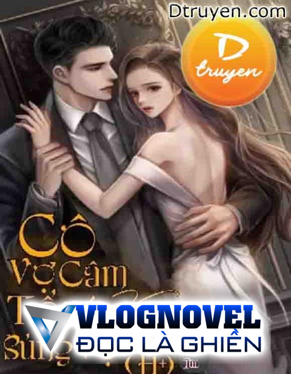 Cô Vợ Câm Và Tổng Tài Sủng Vợ