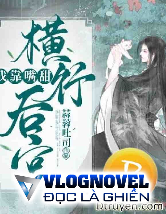 Ta Dựa Nói Ngọt Tung Hoành Hậu Cung