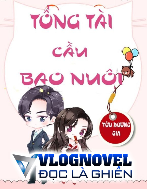 Tổng Tài, Cầu Bao Nuôi