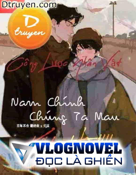 Công Lược Nhân Vật: Nam Chính Chúng Ta Mau Kết Hôn