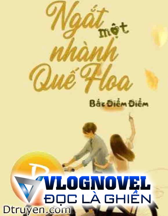 Ngắt Một Nhành Quế Hoa