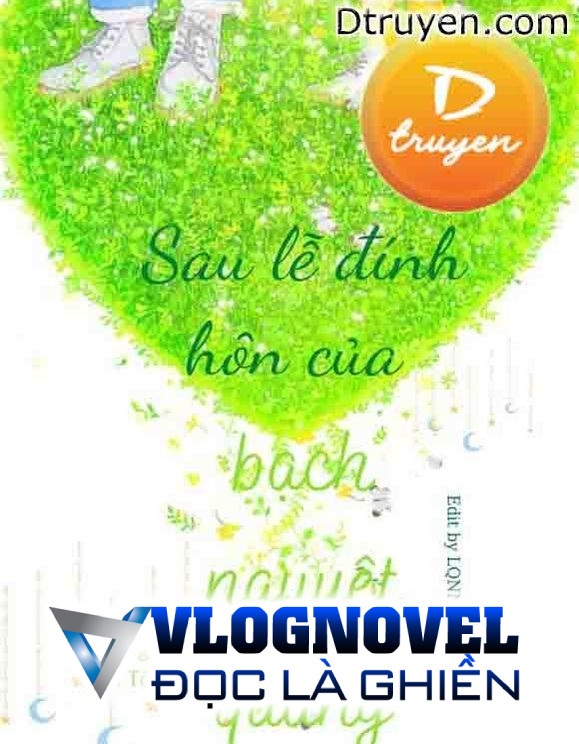 Sau Lễ Đính Hôn Của Bạch Nguyệt Quang