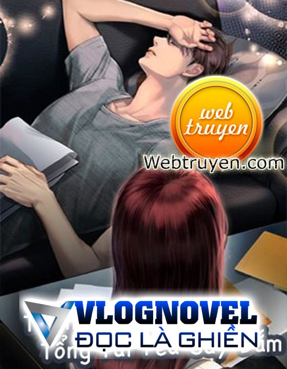 Triền Miên Nhập Cốt Tổng Tài Yêu Say Đắm